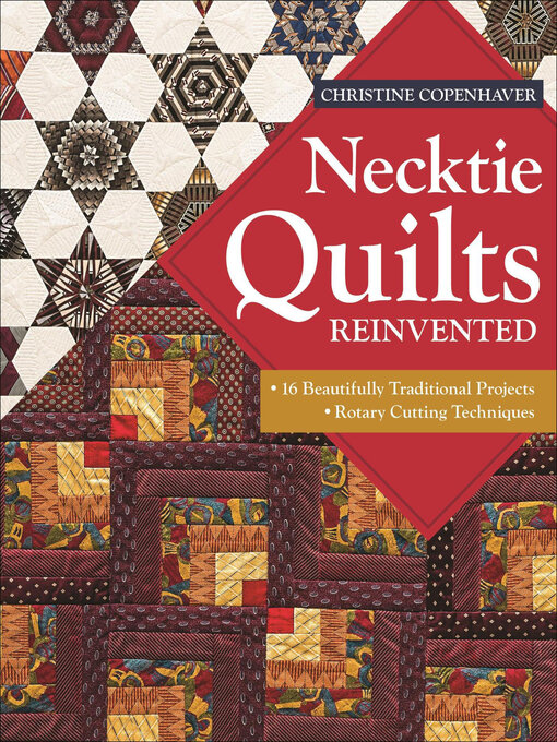 Title details for Necktie Quilts Reinvented by Christine Copenhaver - Available
